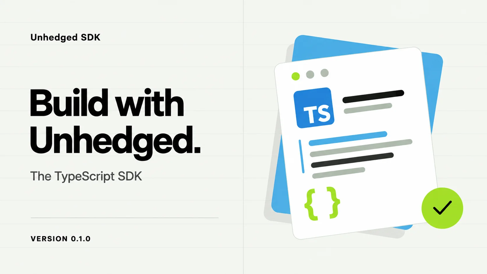 Unhedged SDK 0.1.0